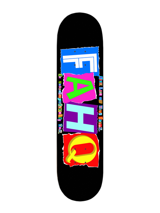 FAHQ Ransom Skateboard Deck